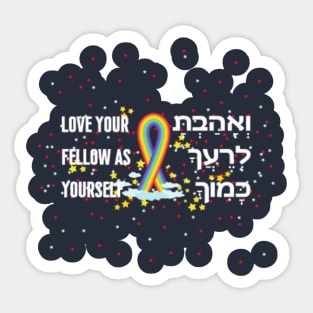 Hebrew 'Love Your Fellow as Yourself" w. Rainbow Sticker